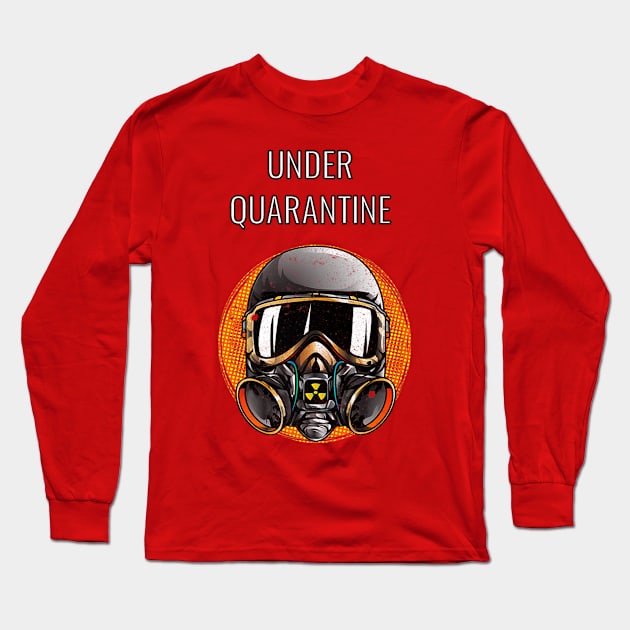 UNDER QUARANTINE T SHIRT Long Sleeve T-Shirt by Kens Shop